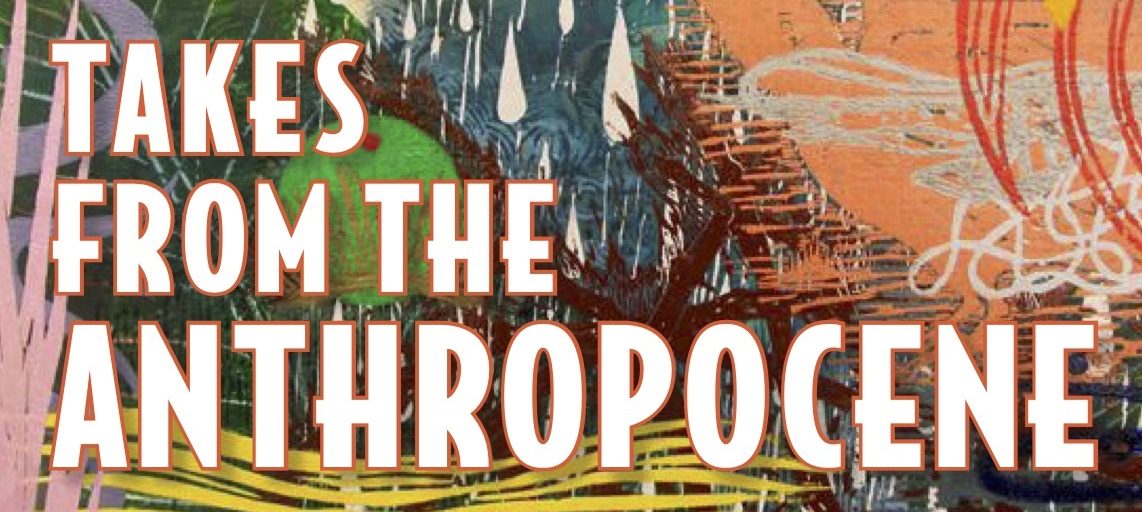 Banner image with text Tales from the Anthropocene